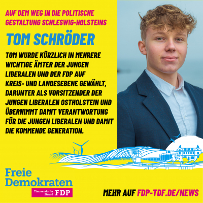 Tom Schröder auf dem Weg in die politische Gestaltung Schleswig-Holsteins